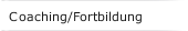 Coaching/Fortbildung