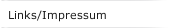 Links/Impressum